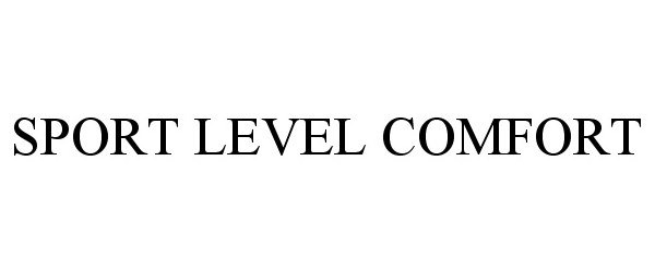 Trademark Logo SPORT LEVEL COMFORT