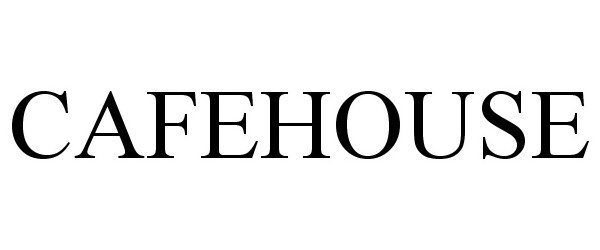 Trademark Logo CAFEHOUSE