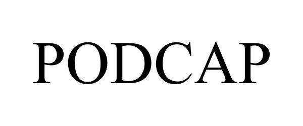 Trademark Logo PODCAP