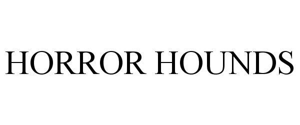 Trademark Logo HORROR HOUNDS