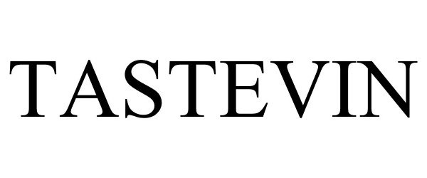 Trademark Logo TASTEVIN