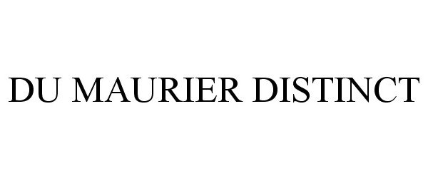 Trademark Logo DU MAURIER DISTINCT