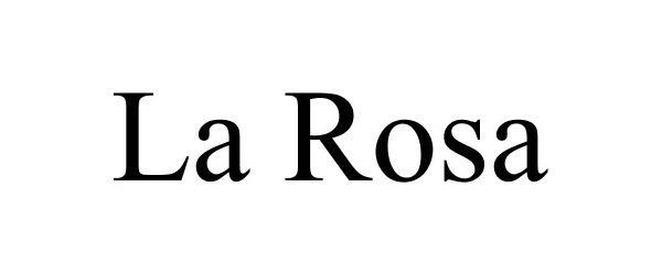 Trademark Logo LA ROSA
