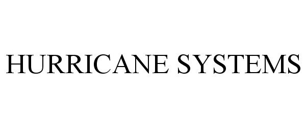  HURRICANE SYSTEMS