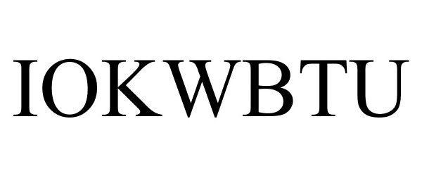 Trademark Logo IOKWBTU