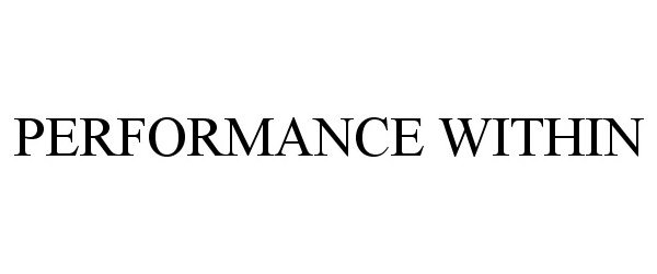  PERFORMANCE WITHIN