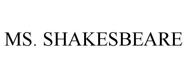  MS. SHAKESBEARE