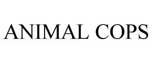 Trademark Logo ANIMAL COPS