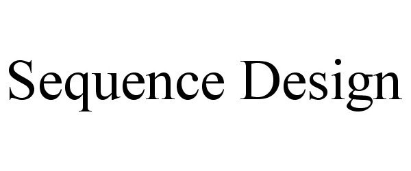 Trademark Logo SEQUENCE DESIGN