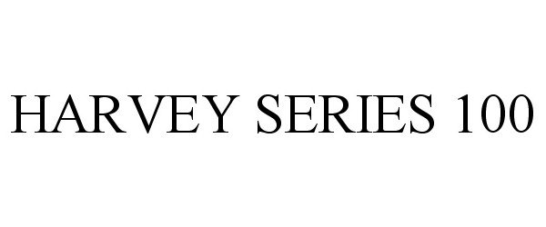 Trademark Logo HARVEY SERIES 100