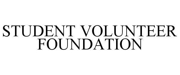  STUDENT VOLUNTEER FOUNDATION