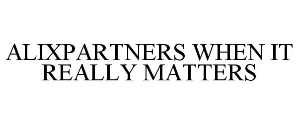  ALIXPARTNERS WHEN IT REALLY MATTERS