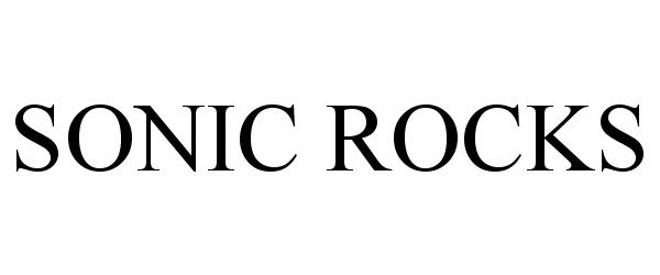 Trademark Logo SONIC ROCKS