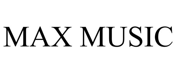  MAX MUSIC