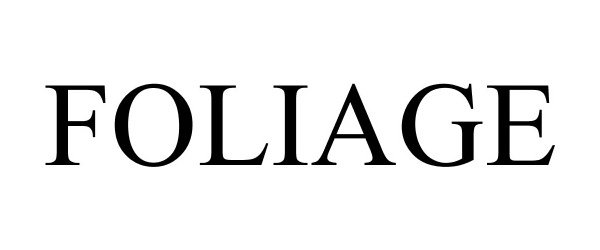 Trademark Logo FOLIAGE