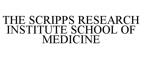Trademark Logo THE SCRIPPS RESEARCH INSTITUTE SCHOOL OF MEDICINE