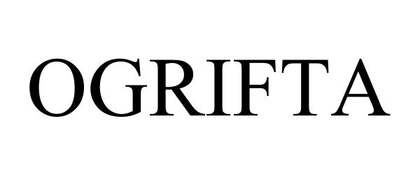  OGRIFTA