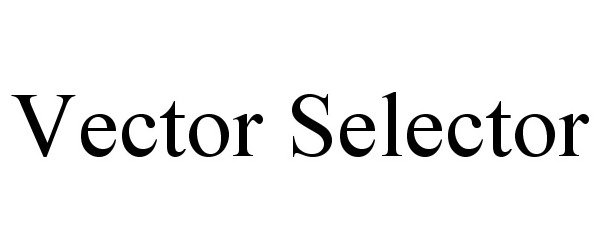 Trademark Logo VECTOR SELECTOR