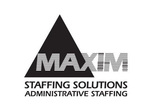  MAXIM STAFFING SOLUTIONS ADMINISTRATIVE STAFFING