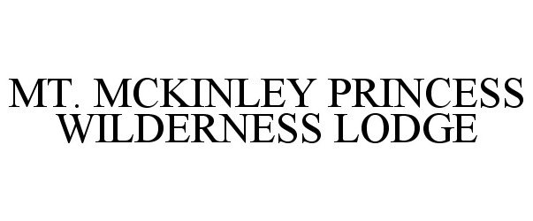 MT. MCKINLEY PRINCESS WILDERNESS LODGE