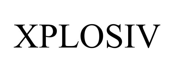  XPLOSIV