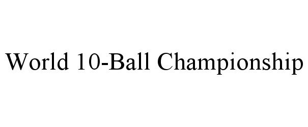 Trademark Logo WORLD 10-BALL CHAMPIONSHIP