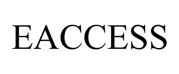 Trademark Logo EACCESS