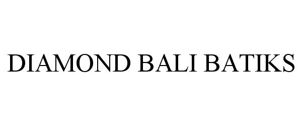 Trademark Logo DIAMOND BALI BATIKS