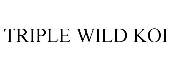 Trademark Logo TRIPLE WILD KOI