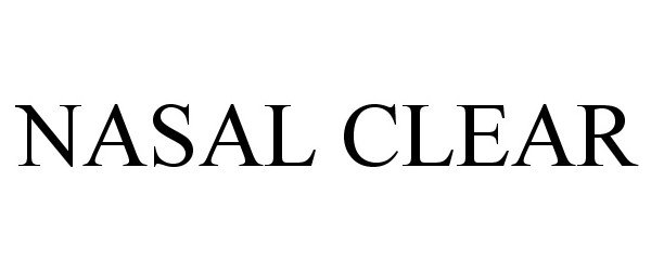 Trademark Logo NASAL CLEAR