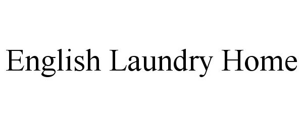  ENGLISH LAUNDRY HOME