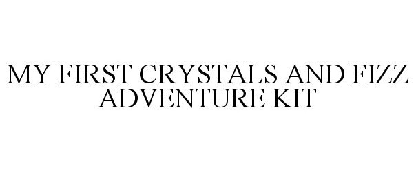  MY FIRST CRYSTALS AND FIZZ ADVENTURE KIT