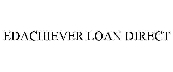 Trademark Logo EDACHIEVER LOAN DIRECT