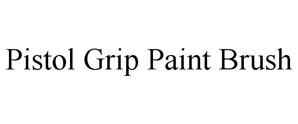  PISTOL GRIP PAINT BRUSH