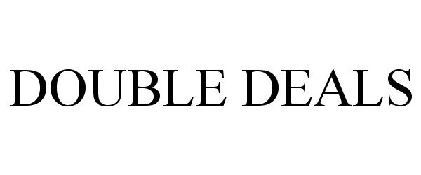 Trademark Logo DOUBLE DEALS