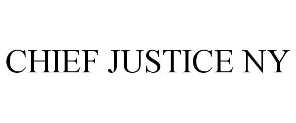 Trademark Logo CHIEF JUSTICE NY