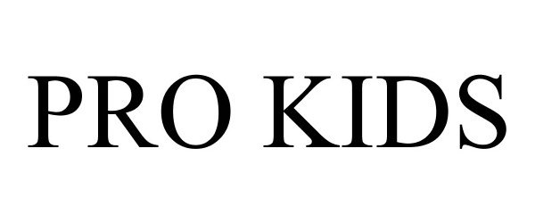 Trademark Logo PRO KIDS