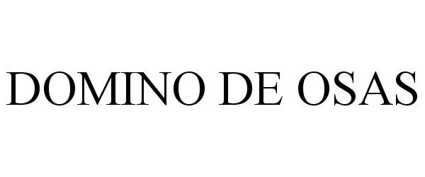 Trademark Logo DOMINO DE OSAS