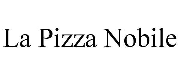 Trademark Logo LA PIZZA NOBILE