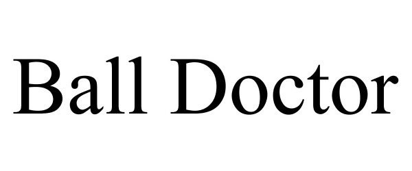 Trademark Logo BALL DOCTOR