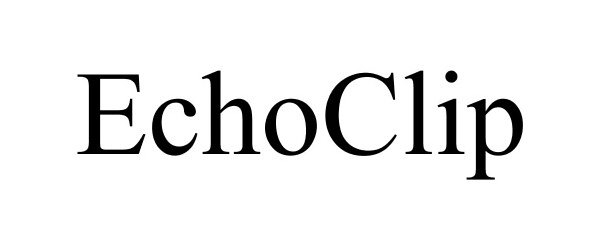 Trademark Logo ECHOCLIP