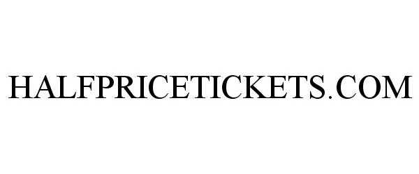 Trademark Logo HALFPRICETICKETS.COM