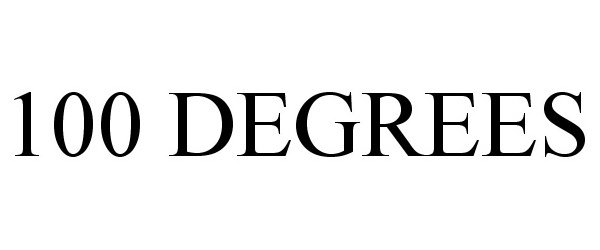 Trademark Logo 100 DEGREES