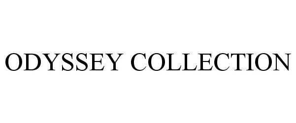  ODYSSEY COLLECTION