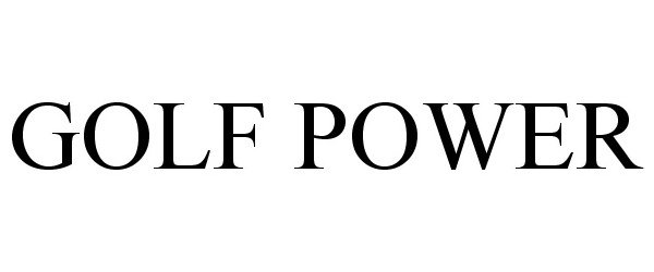 Trademark Logo GOLF POWER