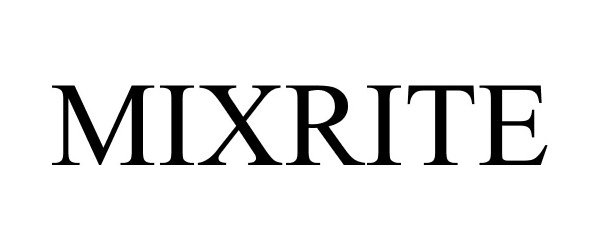 Trademark Logo MIXRITE