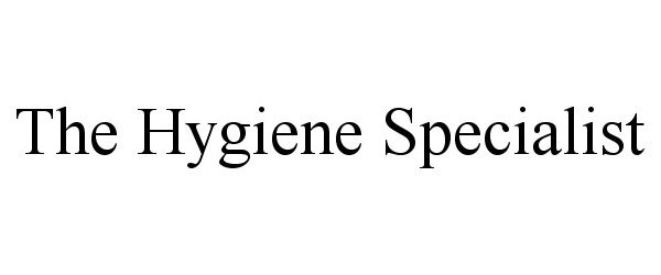 Trademark Logo THE HYGIENE SPECIALIST