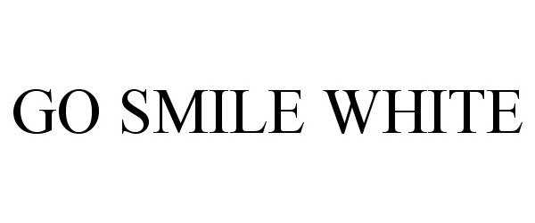 Trademark Logo GO SMILE WHITE