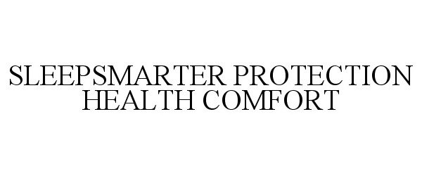 Trademark Logo SLEEPSMARTER PROTECTION HEALTH COMFORT