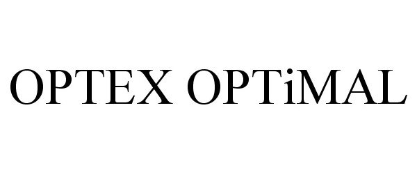 Trademark Logo OPTEX OPTIMAL